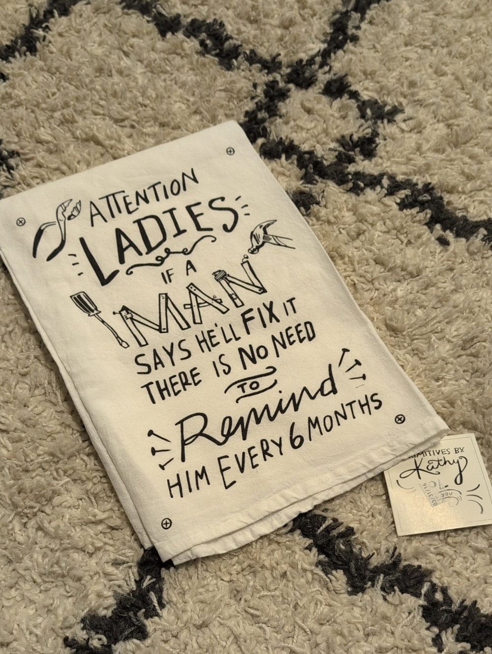 Primitives by Kathy White Tea Towel with Black Script